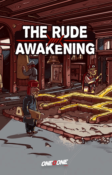 The Rude Awakening (One O One Games)